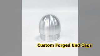 Custom Forged End Caps Durable & Corrosion Resistant