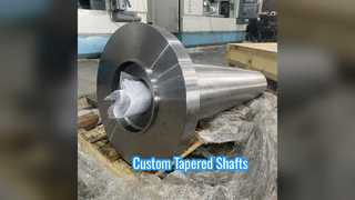 Custom Tapered Shafts Oil Gas Power